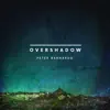 Peter Barnardo - Overshadow - Single